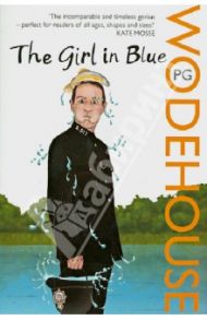 The Girl in Blue / Wodehouse Pelham Grenville