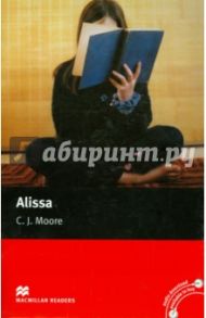 Alissa. Macmillan Readers Starter / Moore C. J.