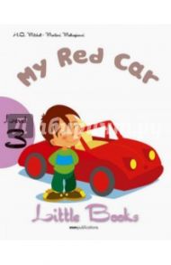 Little Books. Level 3. My Red Car (+СD) / Mitchell H. Q., Malkogianni Marileni