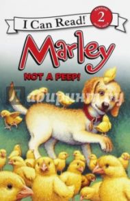 Marley: Not a Peep! (Level 2) / Hill Susan