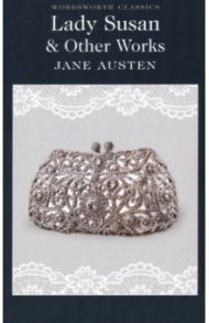 Lady Susan & Other Works / Austen Jane