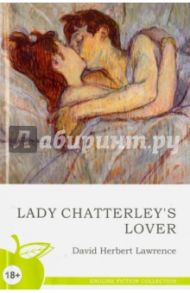 Lady Chatterley's Lover / Lawrence David Herbert