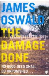 The Damage Done / Oswald James