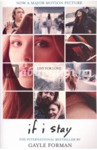 If I Stay / Forman Gayle