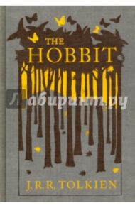 The Hobbit or There and Back Again / Tolkien John Ronald Reuel