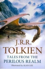 Tales from the Perilous Realm / Tolkien John Ronald Reuel