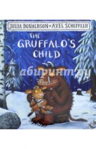 The Gruffalo's Child / Donaldson Julia