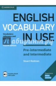 English Vocabulary in Use. Pre-intermediate and Intermediate. Book with Answers and Enhanced eBook / Redman Stuart