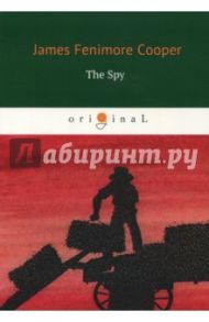 The Spy / Cooper James Fenimore