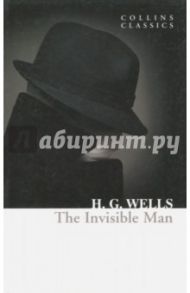 The Invisible Man / Wells Herbert George