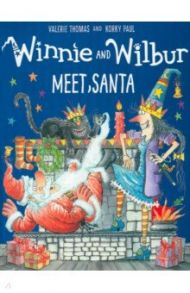 Winnie and Wilbur Meet Santa / Thomas Valerie