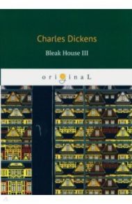 Bleak House III / Dickens Charles