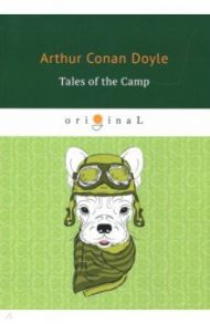 Tales of the Camp / Doyle Arthur Conan