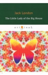 The Little Lady of the Big House / London Jack