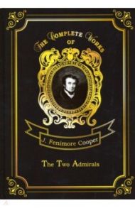 The Two Admirals / Cooper James Fenimore