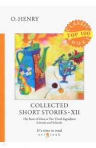 Collected Short Stories 12 / O. Henry