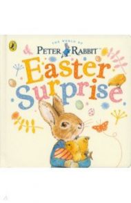 Peter Rabbit. Easter Surprise / Potter Beatrix