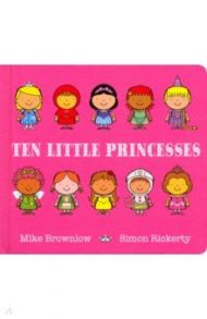 Ten Little Princesses / Brownlow Mike