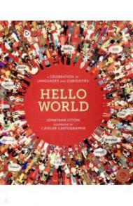 Hello World: Celebration of Languages &Curiosities / Litton Jonathan