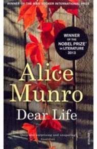 Dear Life / Munro Alice