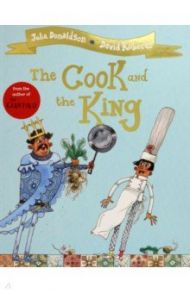 The Cook and the King / Donaldson Julia