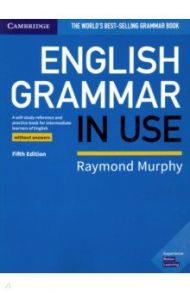 English Grammar in Use. Book without Answers / Murphy Raymond