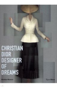 Christian Dior. Designer of Dreams / Jebb Katerina