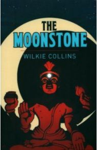 The Moonstone / Collins Wilkie