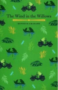 The Wind in the Willows / Grahame Kenneth