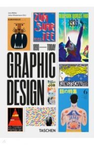 The History of Graphic Design. 1890 - Today / Muller Jens