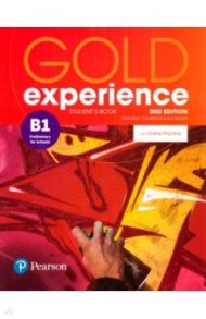 Gold Experience. 2nd Edition. B1. Student's Book with Online Practice Pack / Boyd Elaine, Walsh Clare, Warwick Lindsay