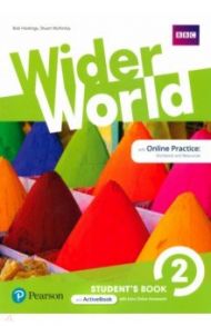 Wider World. Level 2. Student's Book with MyEnglishLab / Hastings Bob, McKinlay Stuart