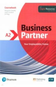 Business Partner. A2. Coursebook with Digital Resources / O`Keeffe Margaret, Pegg Ed, Lansford Lewis