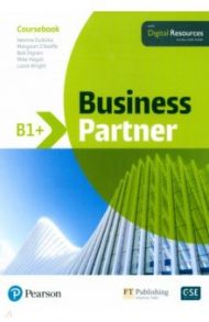 Business Partner. B1+. Coursebook with Digital Resources / Dubicka Iwonna, Dignen Bob, O`Keeffe Margaret