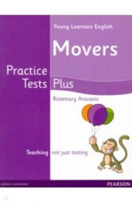 Young Learners Practice Test Plus. Movers. Students Book / Aravanis Rosemary