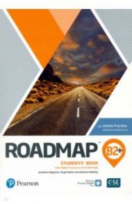 Roadmap. B2+. Students' Book with Online Practice, Digital Resources and Mobile App / Bygrave Jonathan, Dellar Hugh, Walkley Andrew