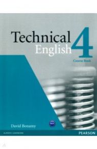 Technical English. 4 Upper-Intermediate. Coursebook. B2-C1 / Bonamy David