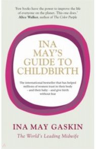 Ina May's Guide to Childbirth / Gaskin Ina May