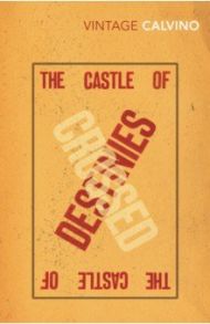 The Castle Of Crossed Destinies / Calvino Italo