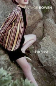 Eva Trout / Bowen Elizabeth