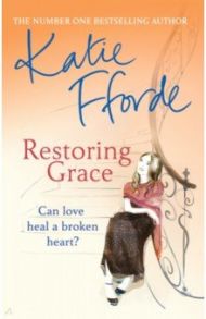 Restoring Grace / Fforde Katie