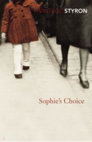 Sophie's Choice / Styron William