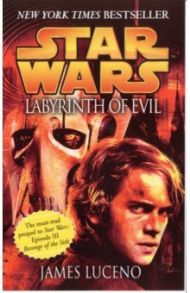 Star Wars. Labyrinth of Evil / Luceno James