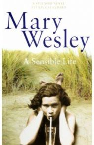 A Sensible Life / Wesley Mary