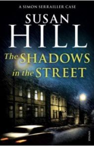 The Shadows in the Street / Hill Susan