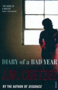 Diary of a Bad Year / Coetzee J.M.