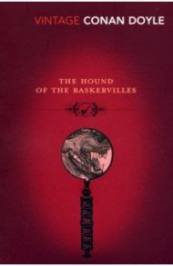 The Hound of the Baskervilles / Doyle Arthur Conan