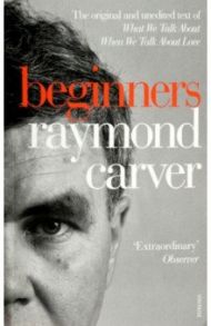 Beginners / Carver Raymond