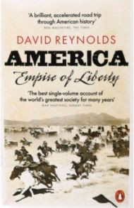 America, Empire of Liberty. A New History / Reynolds David