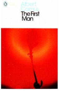 The First Man / Camus Albert